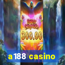 a188 casino